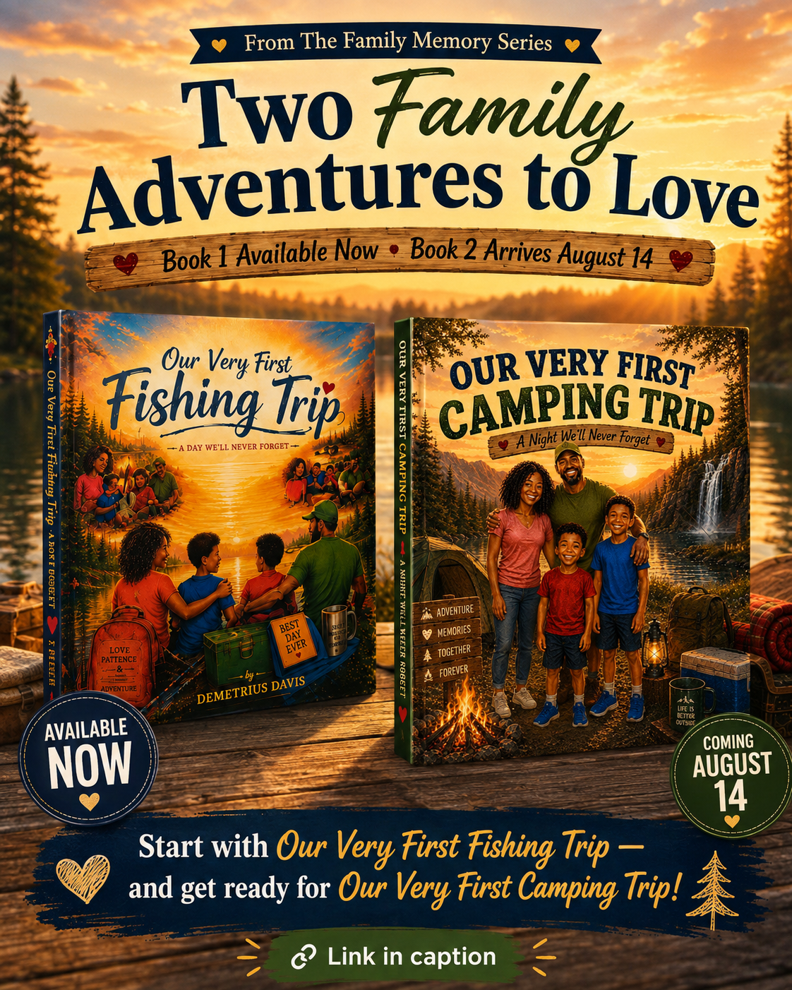 Our Very First Fishing Trip and Our Very First Camping Trip by Demetrius Davis
