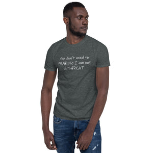 I am Not a Threat Short-Sleeve Unisex T-Shirt