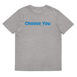 Choose You by DNA Unisex organic cotton t-shirt